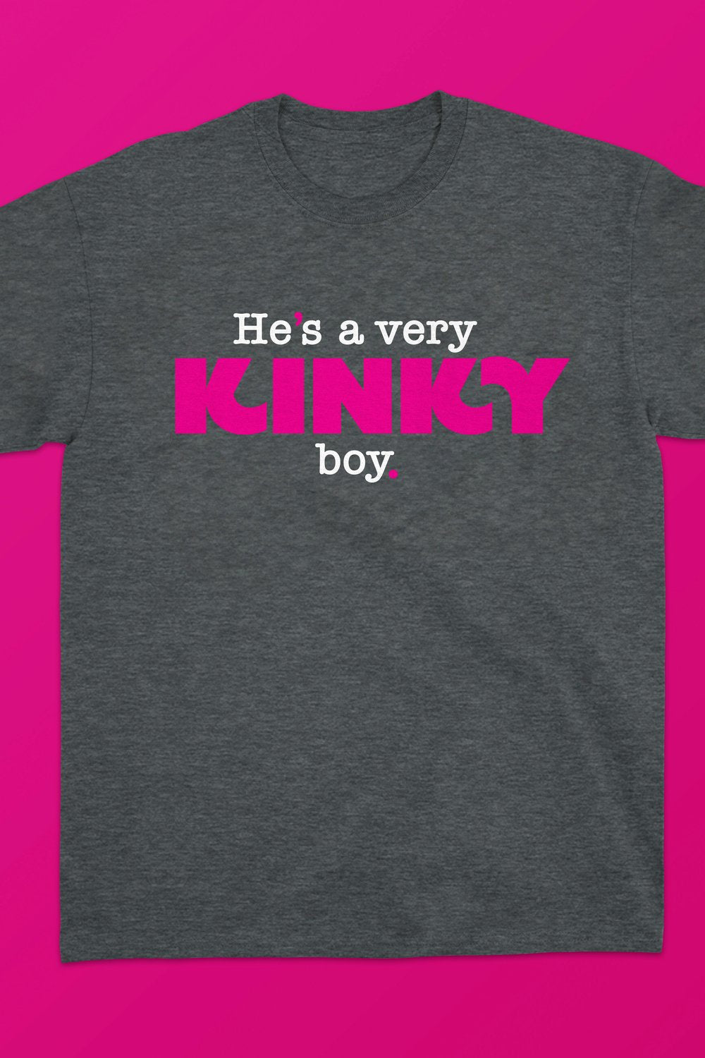 Kinky Boy Tee