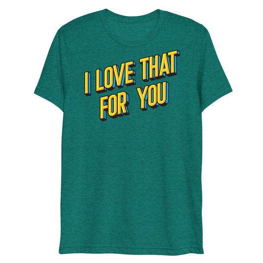 Swish Embassy Love That For You Tee